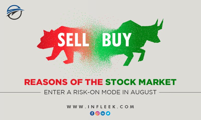 3 reasons of the stock market enter a risk-on mode in August