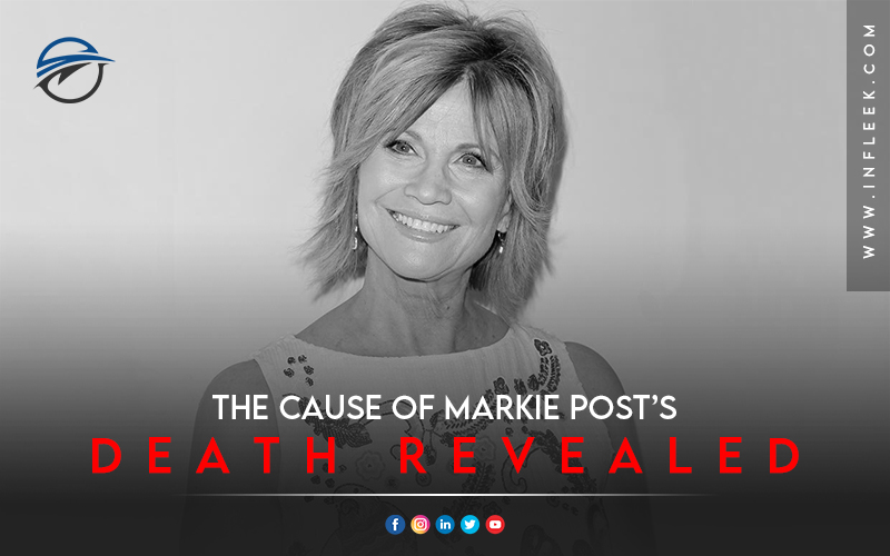 The cause of Markie Post’s death revealed