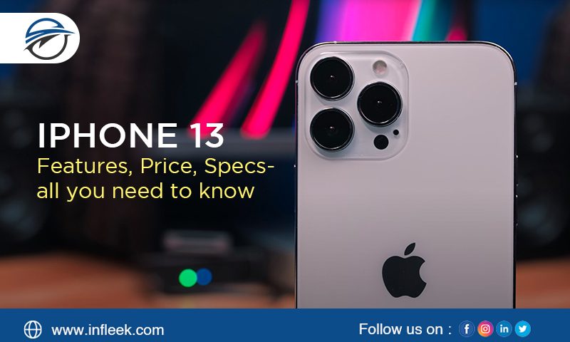 iPhone 13 Features Price Specs all you need to know